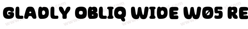 Gladly Obliq Wide W05 Regular字体转换